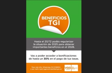 TGI: REGULARIZANDO LA SITUACIÓN DEL AÑO 2025 PODÉS ACCEDER A IMPORTANTES BENEFICIOS PARA EL 2026